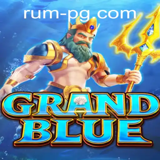 Descubra o Universo de GRANDBLUE: Um RUMP-G Revolucionário