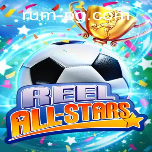ReelAllStars: Aventuras e Estratégias no Mundo RumpG
